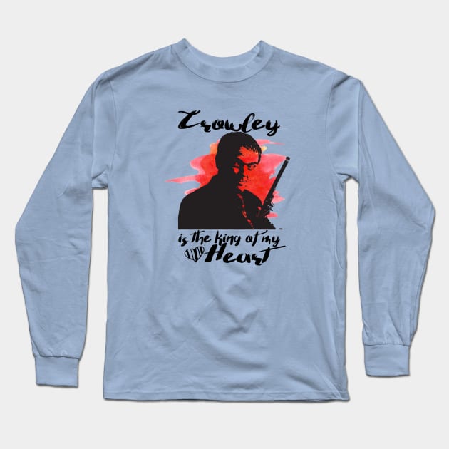Crowley-King of my Heart Long Sleeve T-Shirt by ctofine